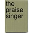 The Praise Singer