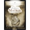 The Prayer Matrix door Dr David Jeremiah