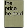 The Price He Paid by Elisabeth Werner
