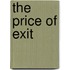 The Price Of Exit