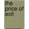 The Price Of Exit door Tom Marshall