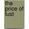 The Price of Lust by Jaysen True Blood