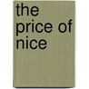 The Price of Nice door John E. Bradshaw