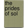 The Prides Of Sol by Rod Rogers