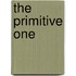 The Primitive One