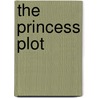 The Princess Plot door Kirsten Boie