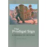 The Prodigal Sign by Kevin Mills