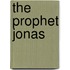 The Prophet Jonas