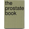 The Prostate Book door Stephen N. Rous