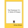 The Protestant V1 by William M'Gavin