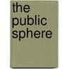 The Public Sphere door Alan McKee