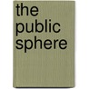 The Public Sphere by Alan McKee