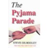The Pyjama Parade door Steve Gilhooley