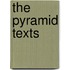 The Pyramid Texts