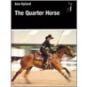 The Quarter Horse door Ann Hyland