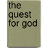 The Quest for God