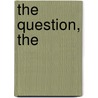The Question, The door Dana Collin Barbour