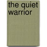 The Quiet Warrior by Thomas B. Buell
