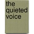 The Quieted Voice