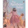 The Rainbow Tulip door Pat Mora
