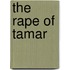 The Rape Of Tamar