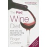The Red Wine Diet door Roger Corder