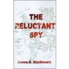 The Reluctant Spy door Donna B. MacDonald