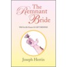 The Remnant Bride door Joseph Herrin