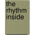 The Rhythm Inside