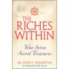 The Riches Within door John F. Demartini