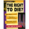 The Right to Die? by Richard Walker