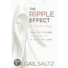 The Ripple Effect door Gail Saltz