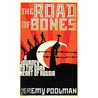 The Road Of Bones by Jeremy Poolman