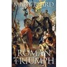 The Roman Triumph by Mary Beard