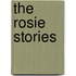 The Rosie Stories