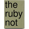 The Ruby Not door Laura Resau