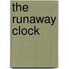 The Runaway Clock door Bill Carrigan