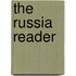 The Russia Reader