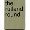 The Rutland Round door John Williams