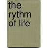 The Rythm Of Life door Alice Meynell