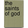 The Saints Of God door Onbekend