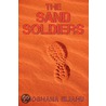 The Sand Soldiers door Shoshana Eliahu