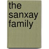 The Sanxay Family door Theodore Frederic Sanxay