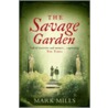 The Savage Garden door Mark Mills