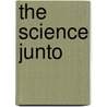 The Science Junto door Tony Hassall