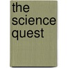 The Science Quest door Joyce D. Woodfield
