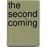 The Second Coming by Unknown
