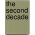 The Second Decade