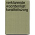 Verklarende woordenlijst kwaliteitszorg