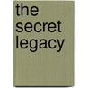 The Secret Legacy by Rigoberta Menchú
